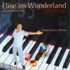 Shoko Kuroe - Elise im Wunderland (Klavier-Miniaturen für Kinder)
